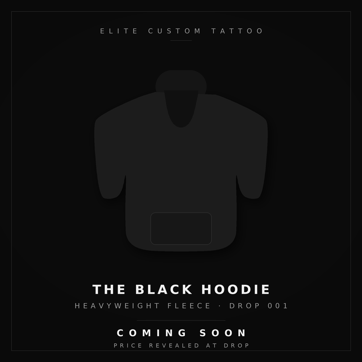 THE BLACK HOODIE — DROP 001